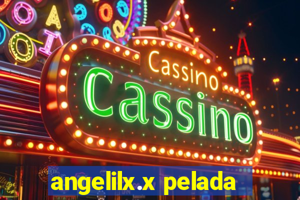 angelilx.x pelada